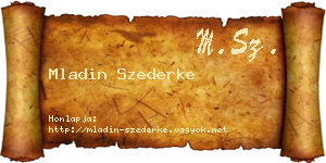 Mladin Szederke névjegykártya